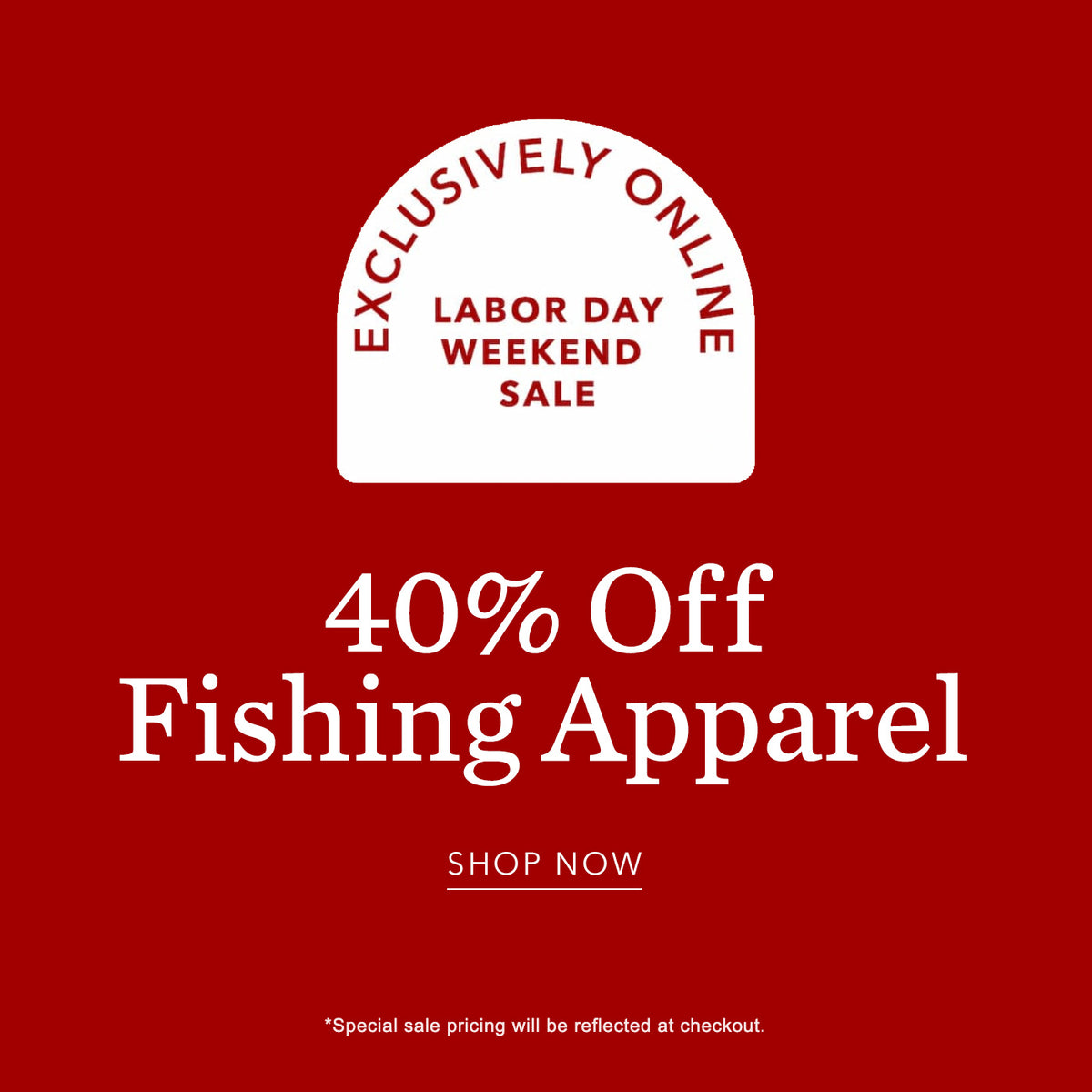 Summer Sale - Fishing 40% Off